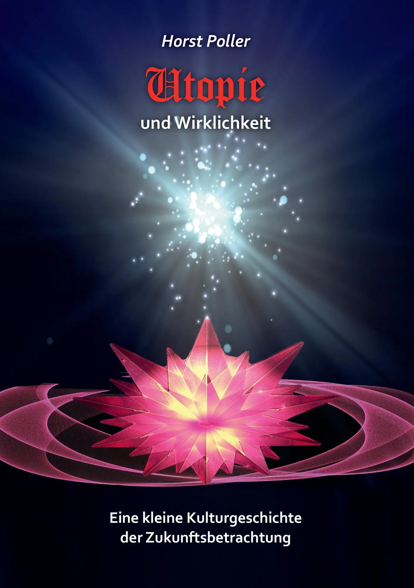 Cover: 9783740707422 | Utopie und Wirklichkeit | Horst Poller | Taschenbuch | 240 S. | 2015