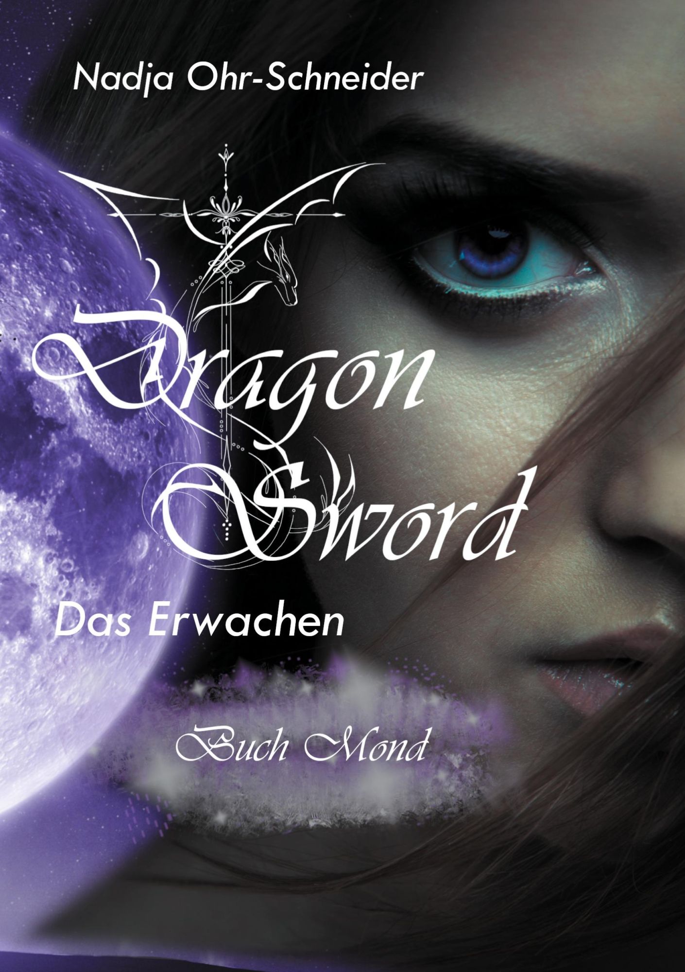 Cover: 9783758317422 | Dragon Sword Das Erwachen | Buch Mond | Nadja Schneider | Buch | 2025