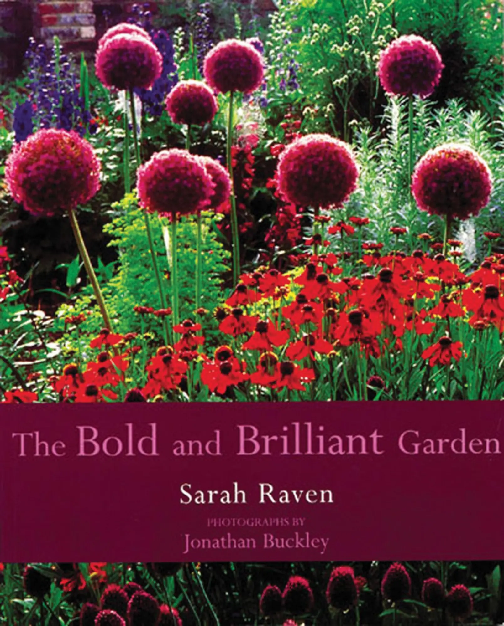 Cover: 9780711217522 | The Bold &amp; Brilliant Garden | Sarah Raven | Taschenbuch | Englisch