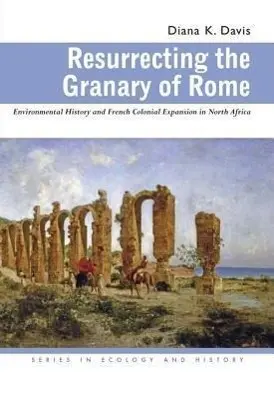 Cover: 9780821417522 | Resurrecting the Granary of Rome – Environmental History and French...