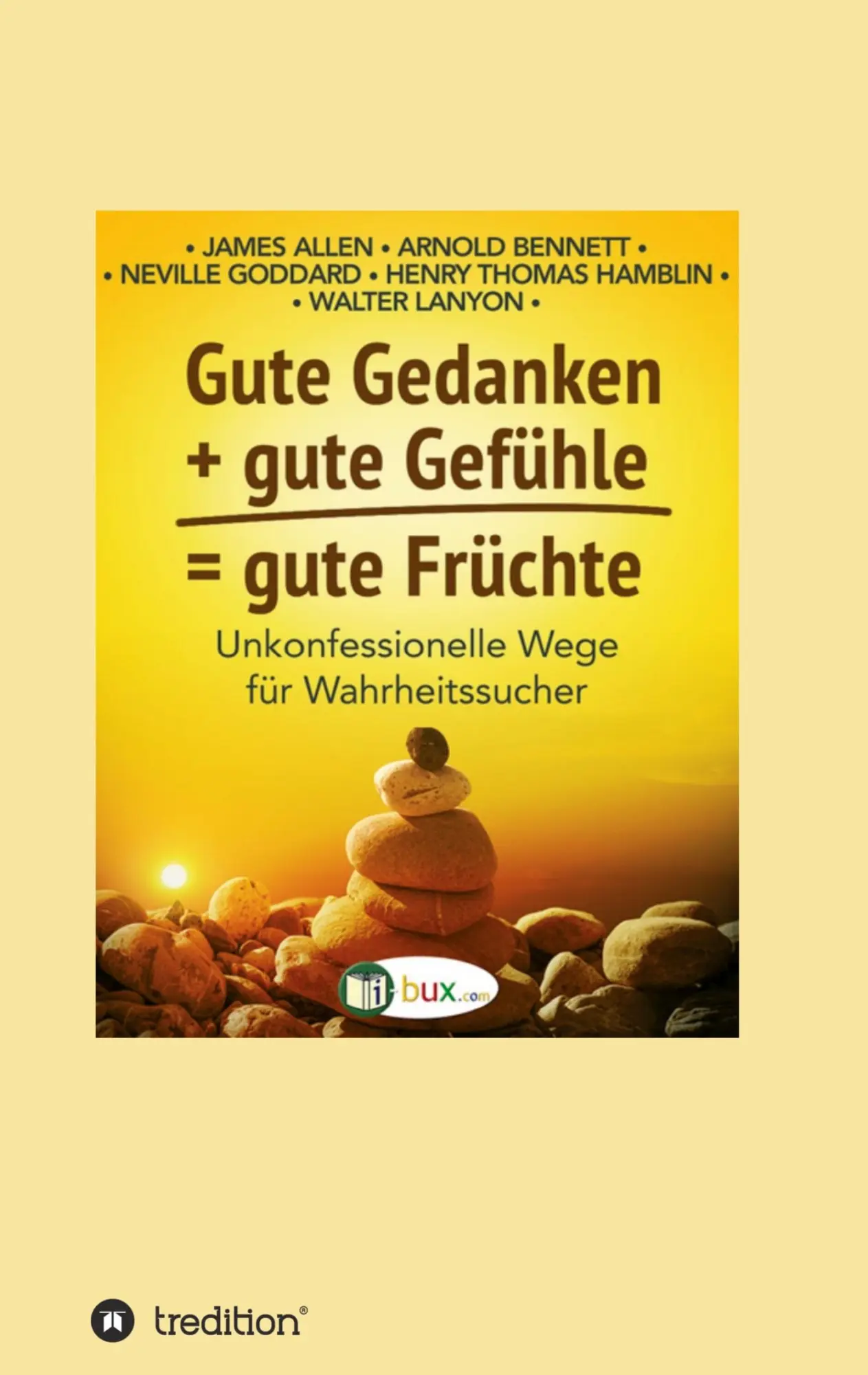 Cover: 9783347147522 | Gute Gedanken + gute Gefühle = gute Früchte | James Allen (u. a.)