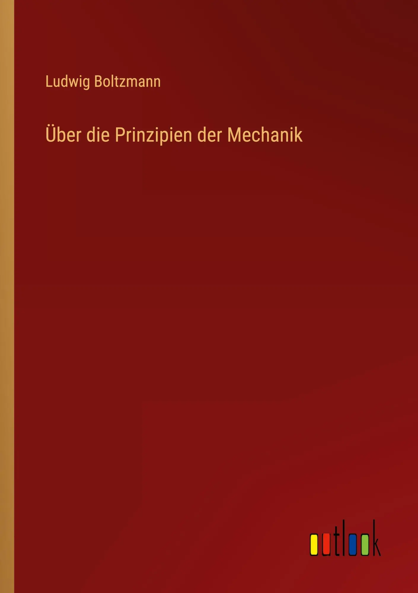 Cover: 9783368487522 | Über die Prinzipien der Mechanik | Ludwig Boltzmann | Taschenbuch