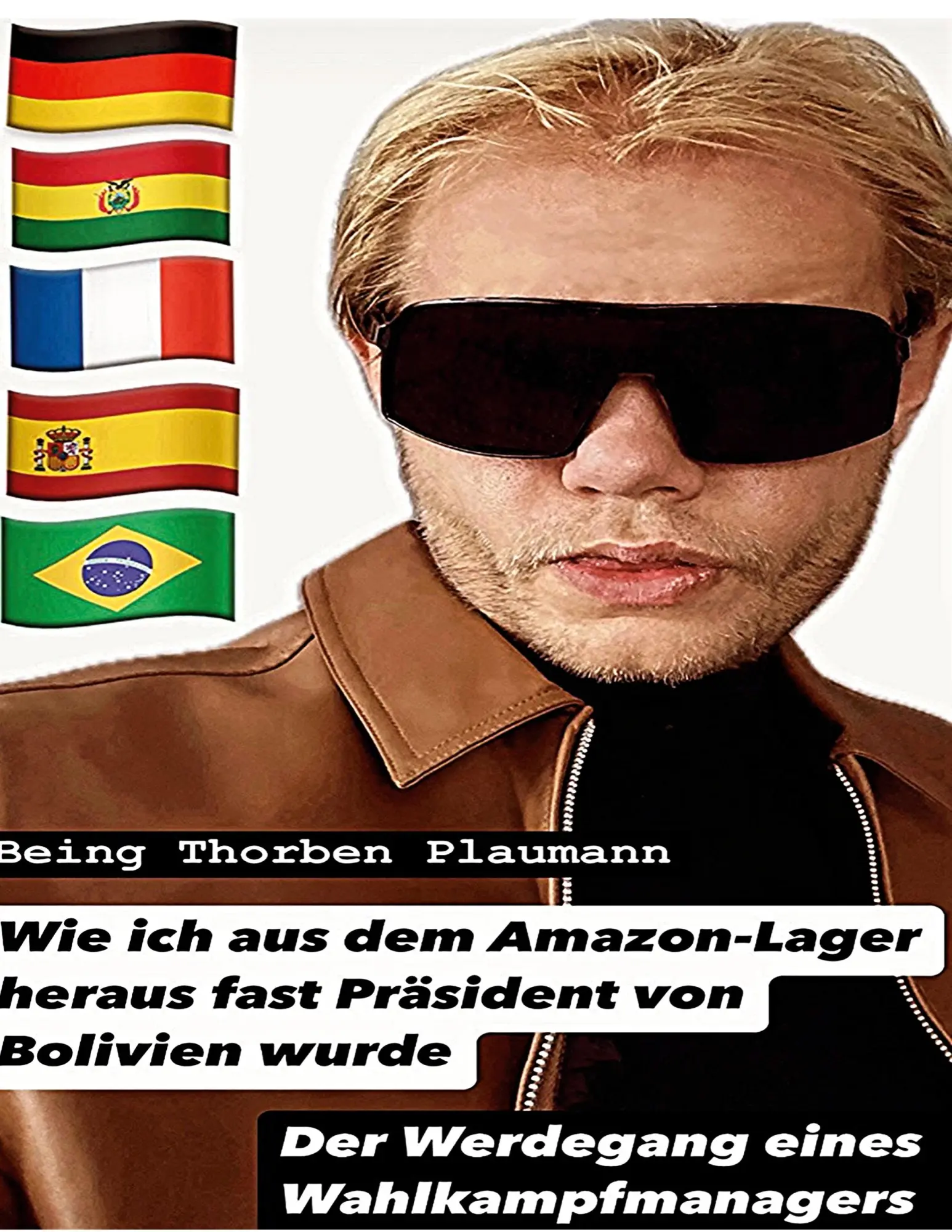 Cover: 9783769367522 | Wie ich aus dem Amazon-Lager heraus fast Präsident von Bolivien wurde