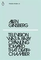Cover: 9780241337622 | Television Was a Baby Crawling Toward That Deathchamber | Ginsberg