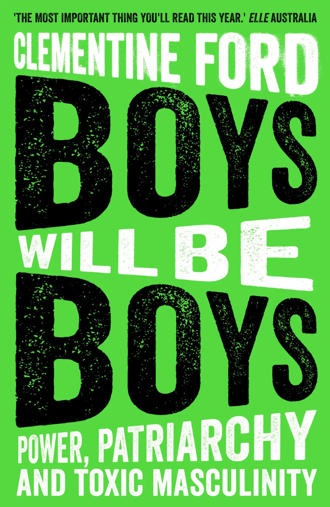 Cover: 9781786077622 | Boys Will Be Boys | Power, Patriarchy and Toxic Masculinity | Ford