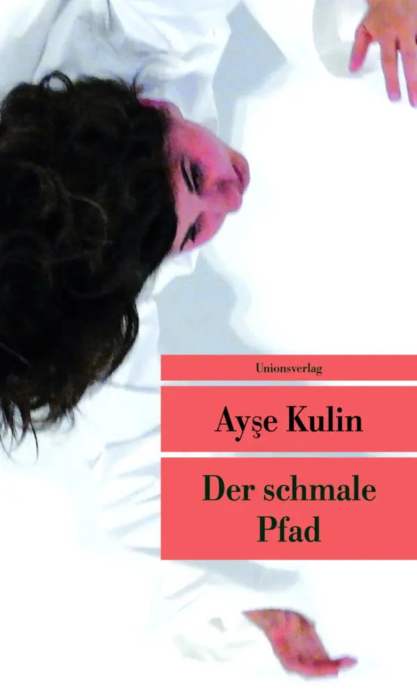 Cover: 9783293207622 | Der schmale Pfad | Ayse Kulin | Taschenbuch | 288 S. | Deutsch | 2017