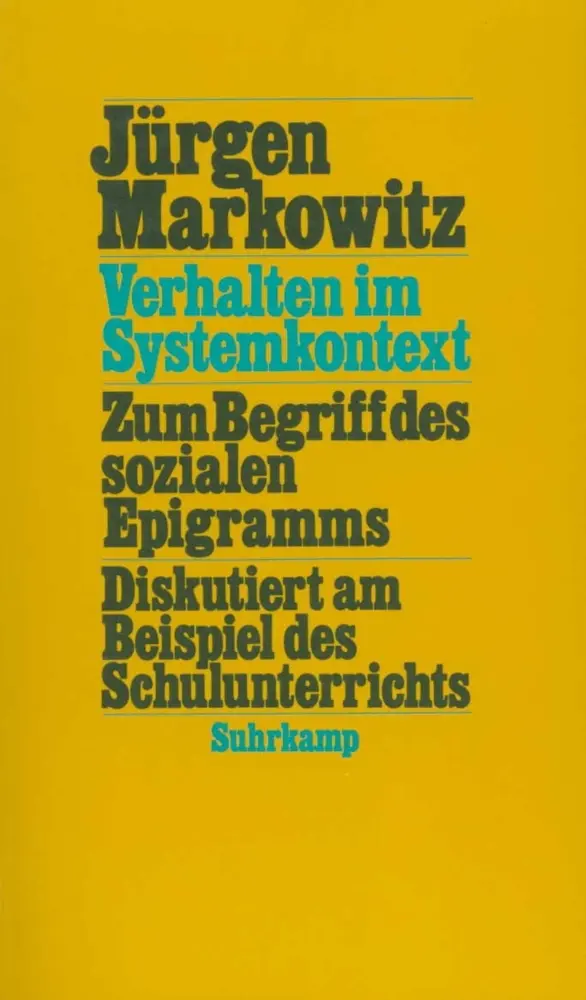 Cover: 9783518577622 | Verhalten im Systemkontext | Jürgen Markowitz | Taschenbuch | 352 S.