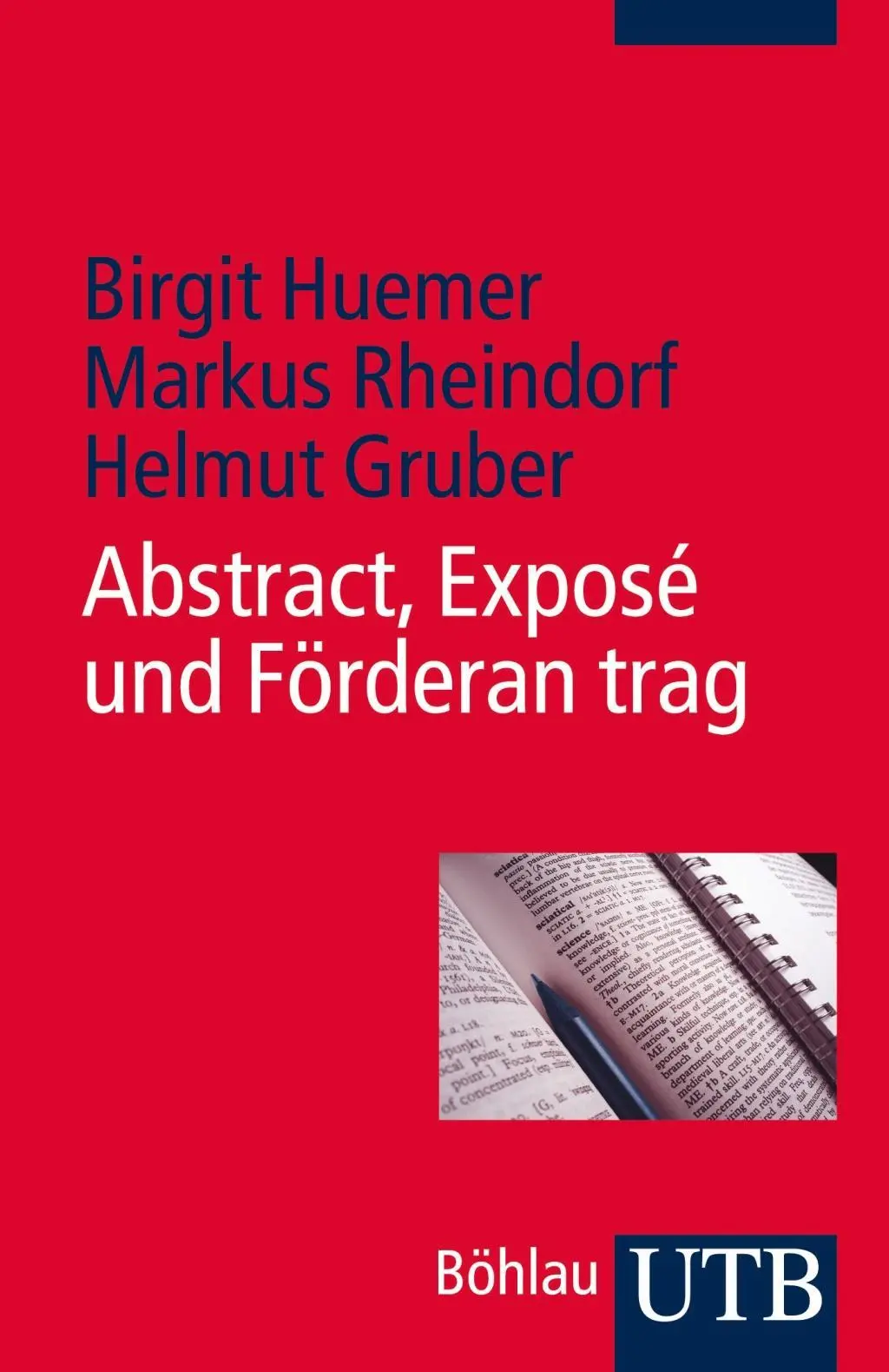 Cover: 9783825237622 | Abstract, Exposé und Förderantrag | Huemer (u. a.) | Taschenbuch