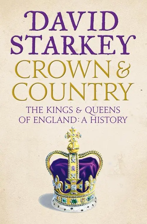 Cover: 9780007307722 | Crown and Country | A History of England through the Monarchy | Buch