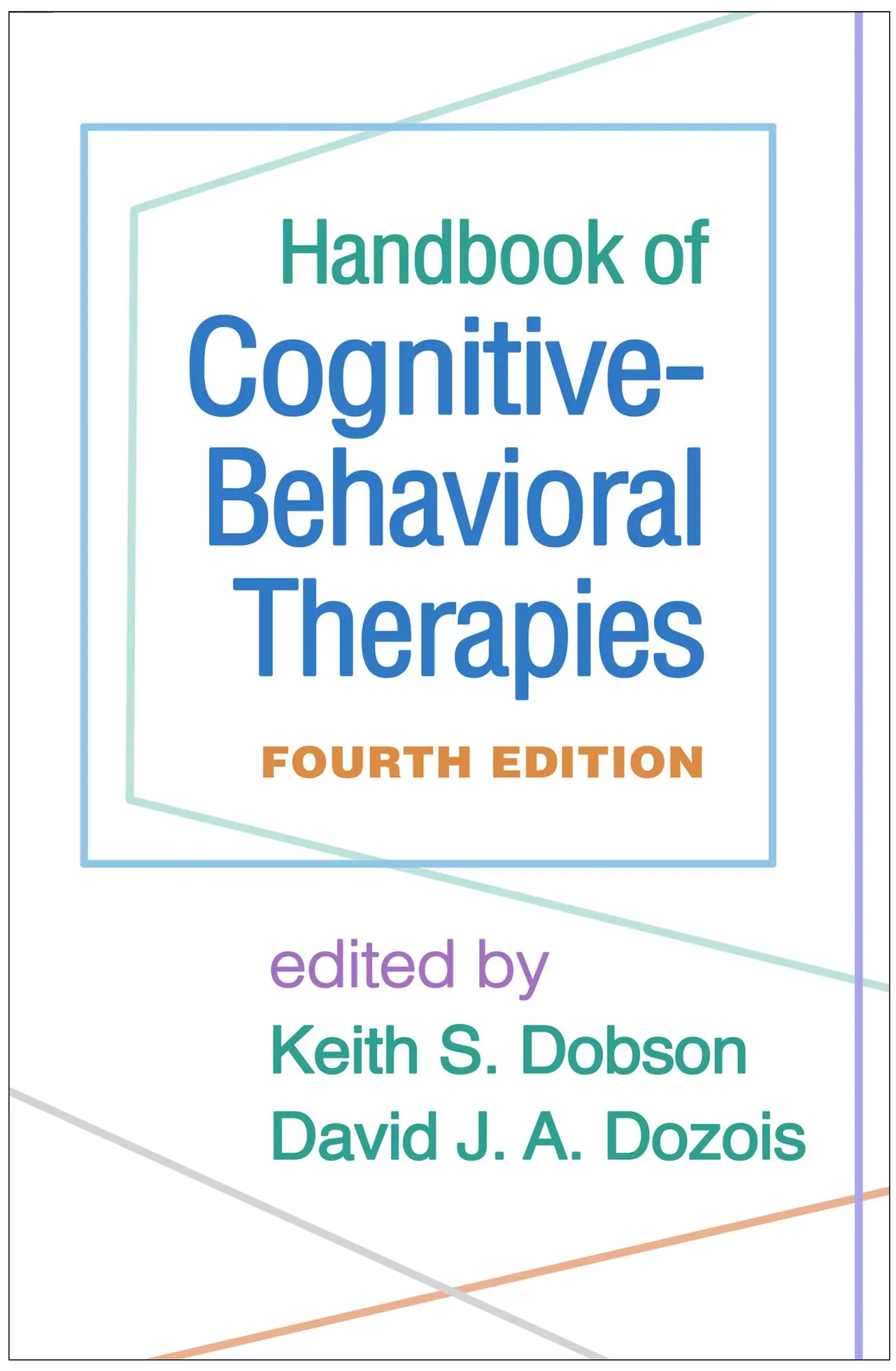 Cover: 9781462547722 | Handbook of Cognitive-Behavioral Therapies, Fourth Edition | Buch