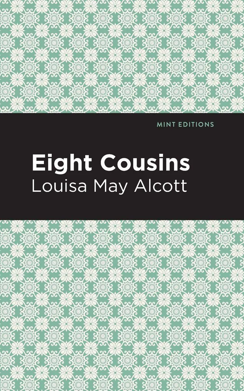 Cover: 9781513267722 | Eight Cousins | Louisa May Alcott | Taschenbuch | Englisch | 2020
