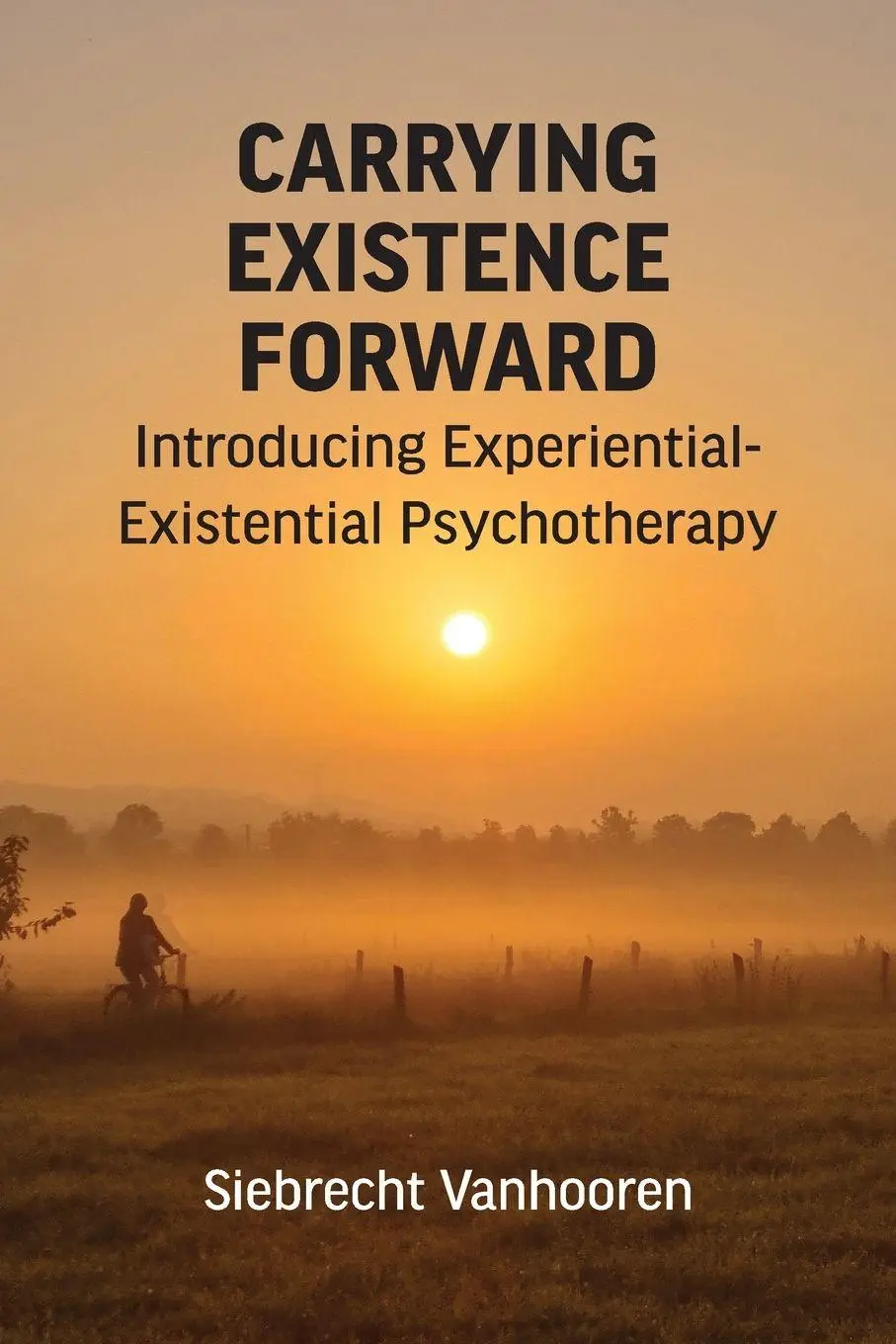 Cover: 9781955737722 | Carrying Existence Forward | Siebrecht Vanhooren | Taschenbuch | 2026