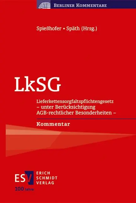 Cover: 9783503237722 | LkSG | Birgit Spießhofer (u. a.) | Buch | Berliner Kommentare | LIII