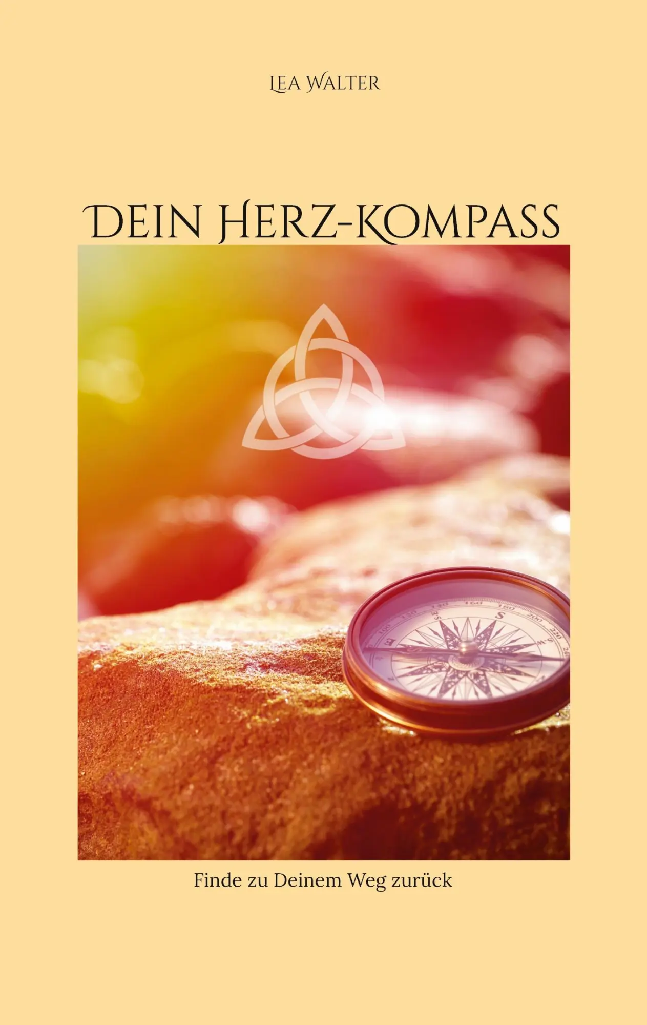 Cover: 9783696397722 | Dein Herz-Kompass | Finde zu Deinem Weg zurück | Lea Walter | Buch