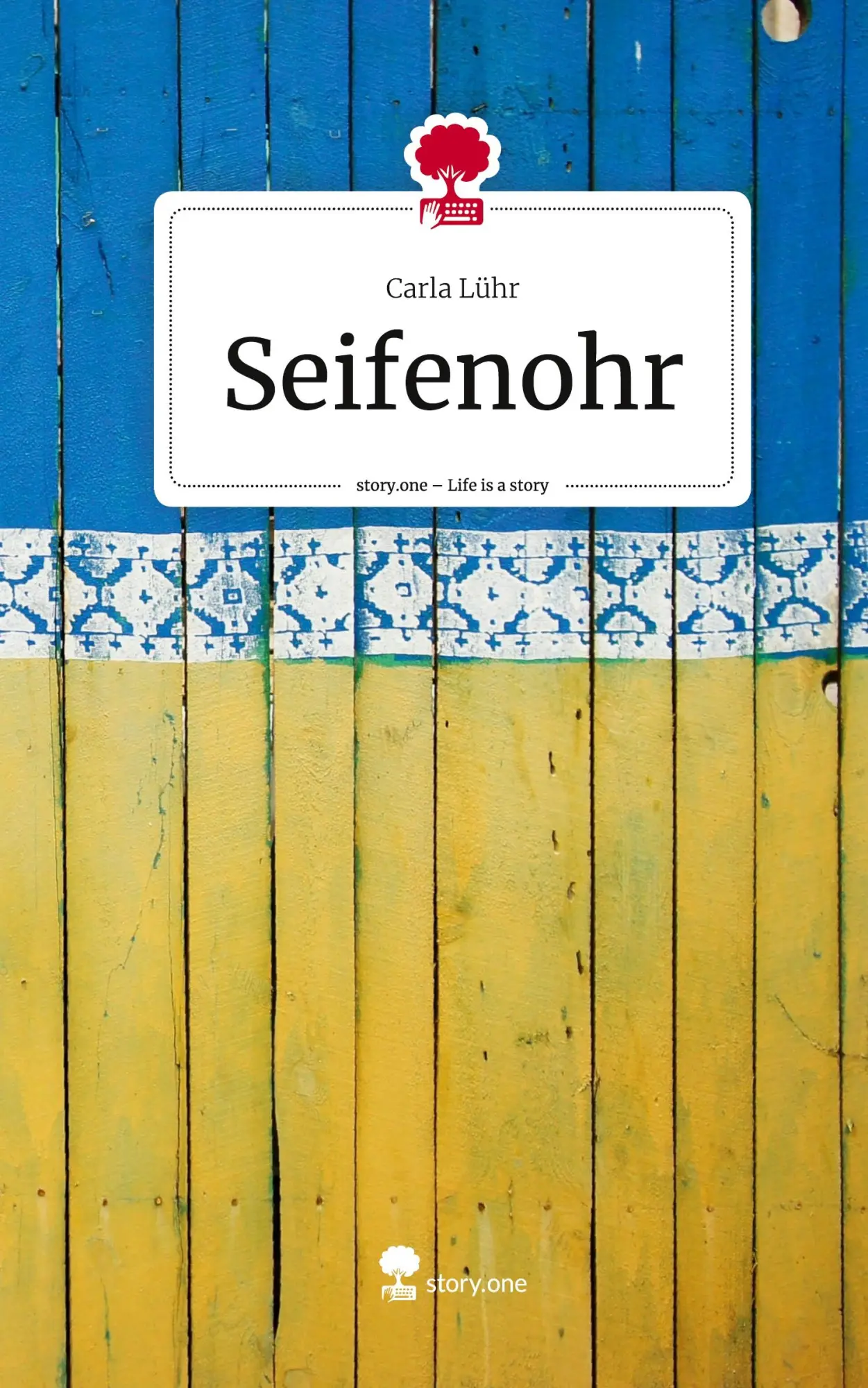 Cover: 9783711517722 | Seifenohr. Life is a Story - story.one | Carla Lühr | Buch | 68 S.