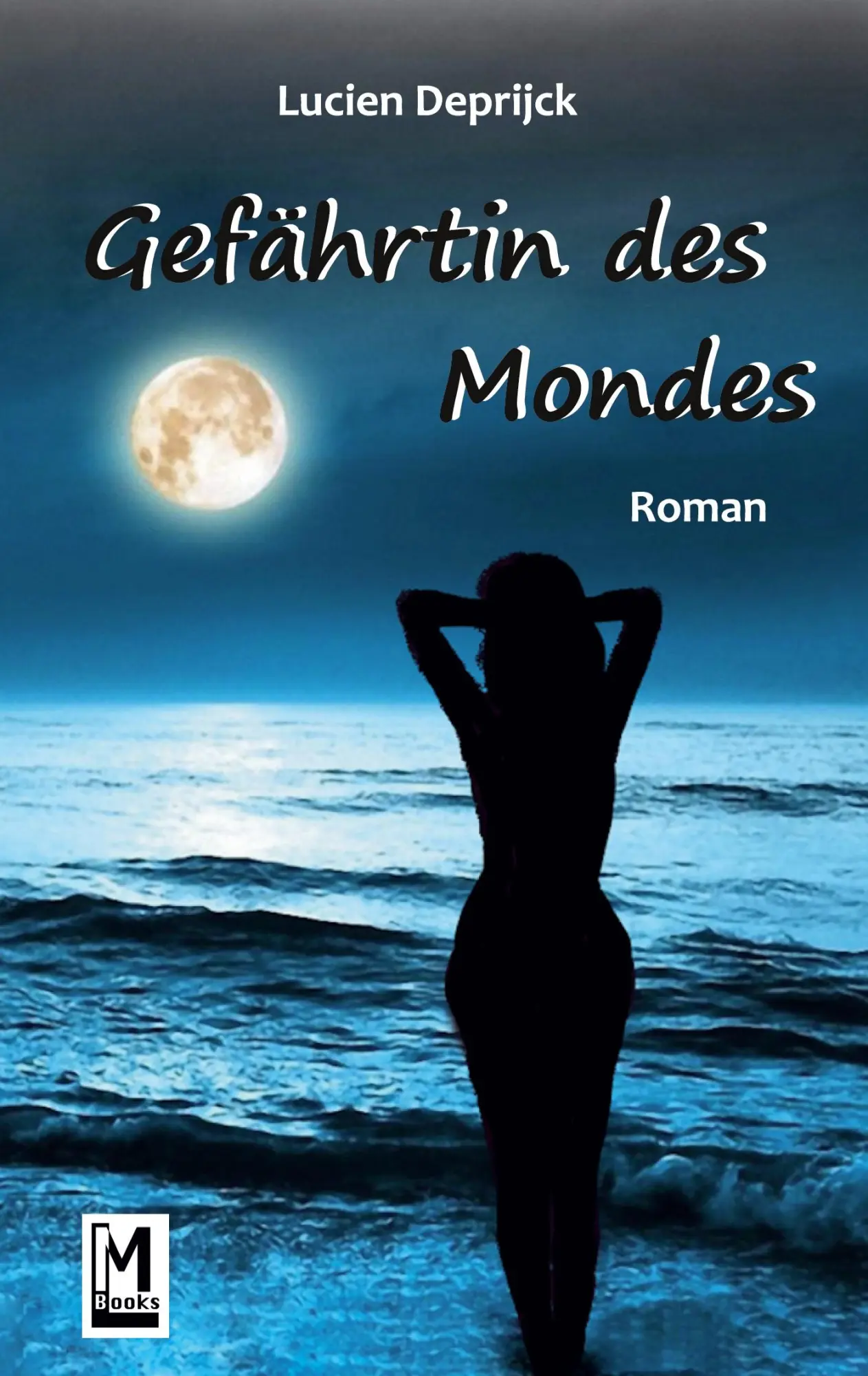 Cover: 9783754327722 | Gefährtin des Mondes | Lucien Deprijck | Taschenbuch | Paperback
