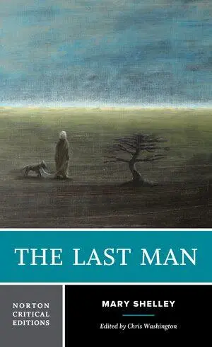 Cover: 9780393887822 | The Last Man | A Norton Critical Edition | Mary Shelley | Taschenbuch