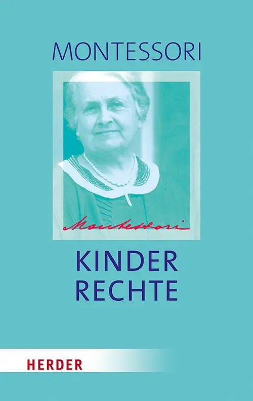 Cover: 9783451377822 | Kinderrechte | Die soziale Frage des Kindes | Maria Montessori | Buch