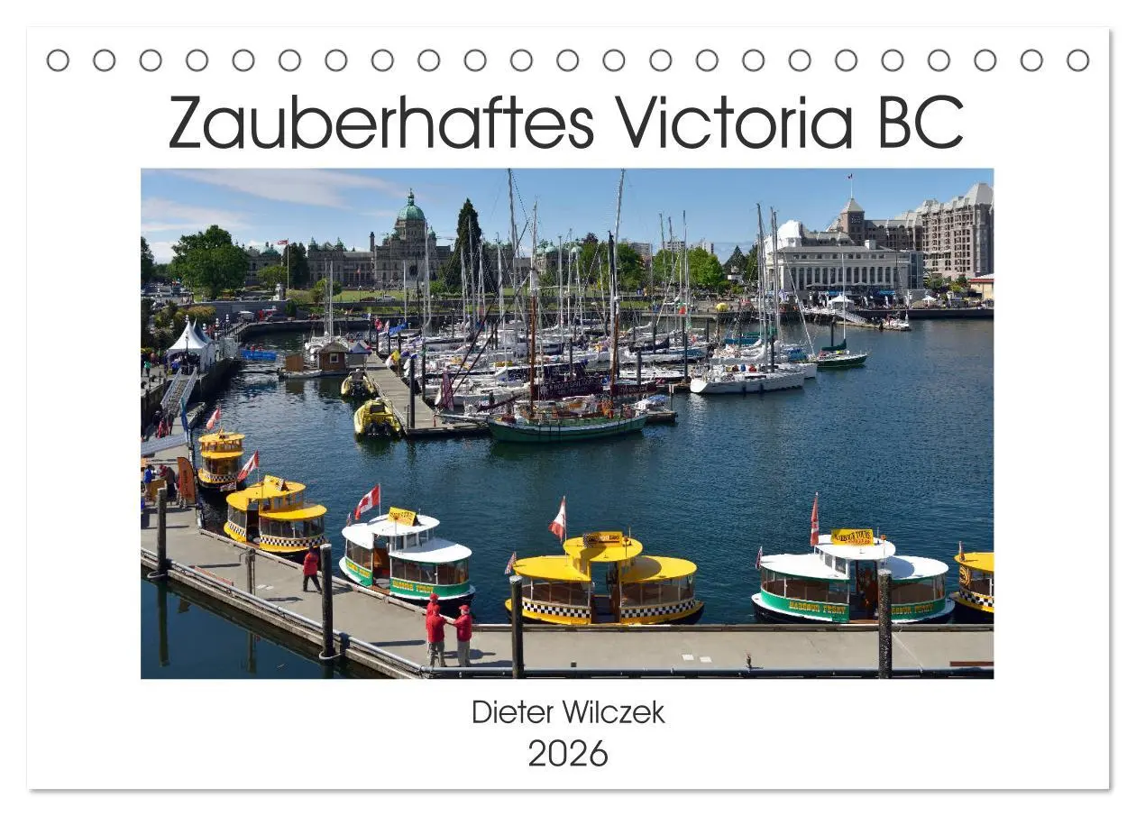 Cover: 9783457867822 | Zauberhaftes Victoria BC (Tischkalender 2026 DIN A5 quer), CALVENDO...