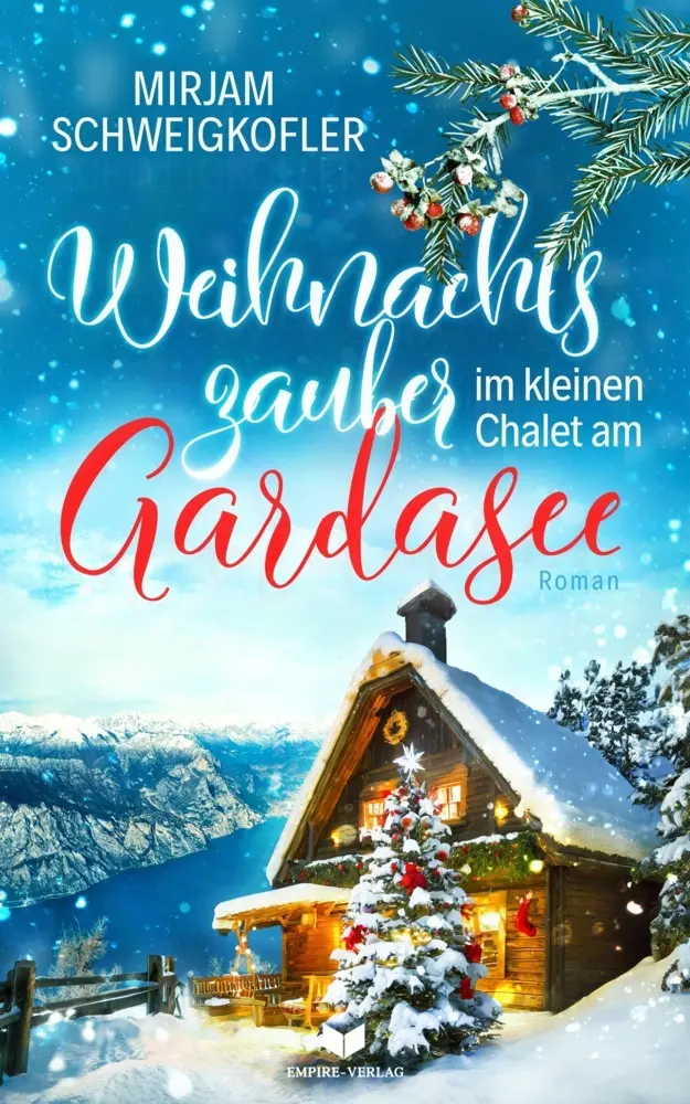 Cover: 9783989427822 | Weihnachtszauber im kleinen Chalet am Gardasee | Mirjam Schweigkofler