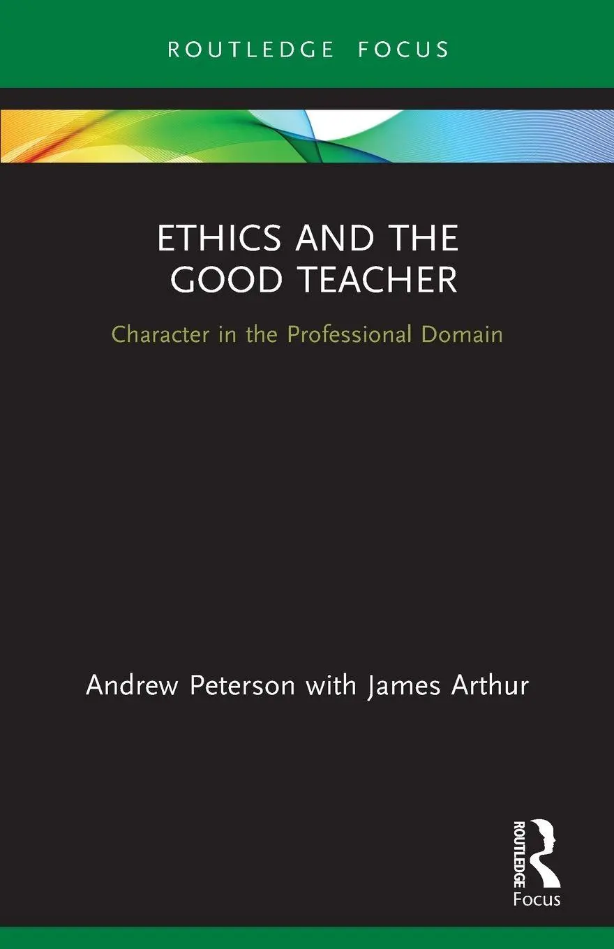 Cover: 9780367517922 | Ethics and the Good Teacher | Character in the Professional Domain
