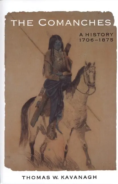 Cover: 9780803277922 | The Comanches | A History, 1706-1875 | Thomas W Kavanagh | Taschenbuch