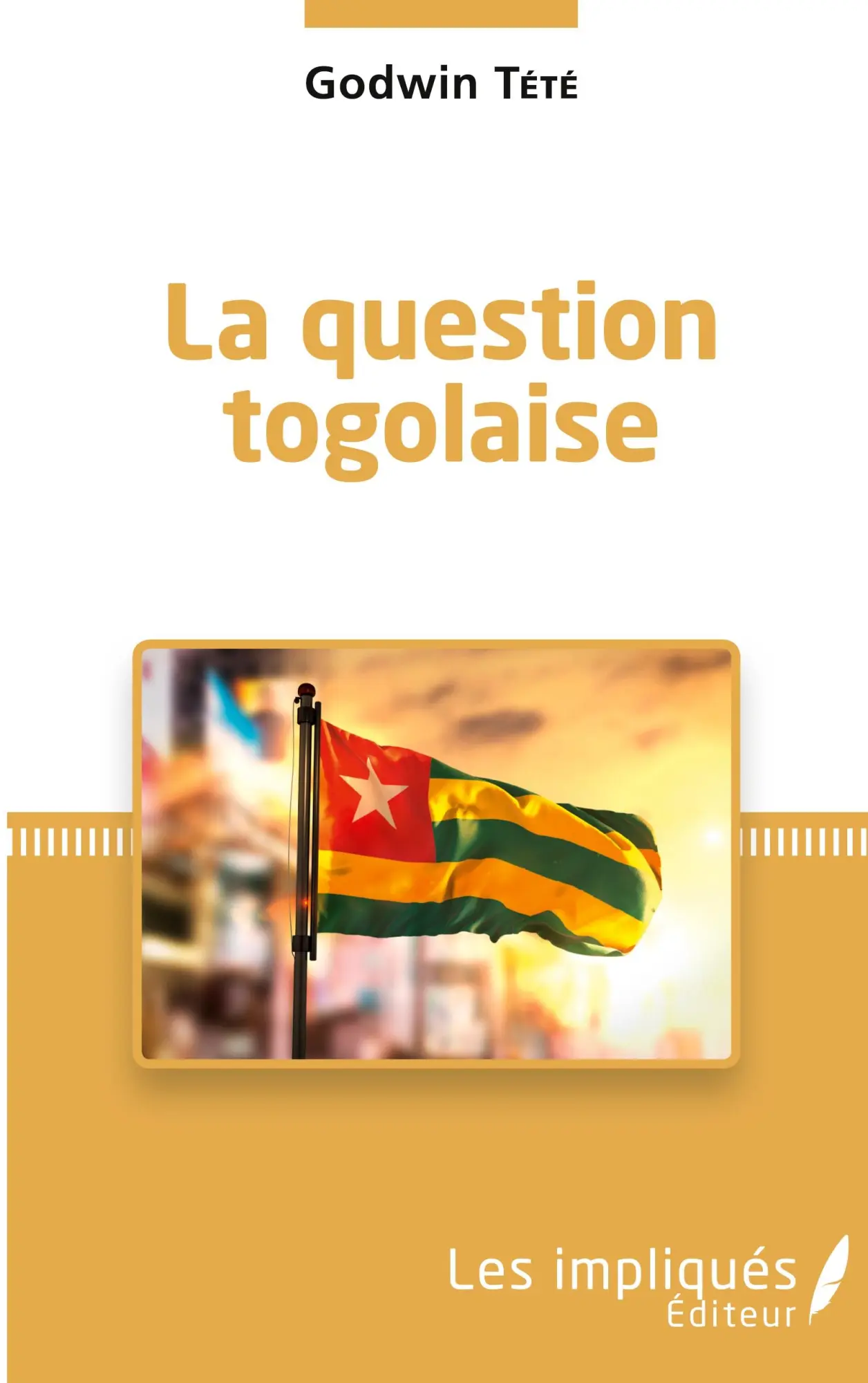 Cover: 9782343247922 | La question togolaise | Têtêvi Godwin Tété-Adjalogo | Taschenbuch