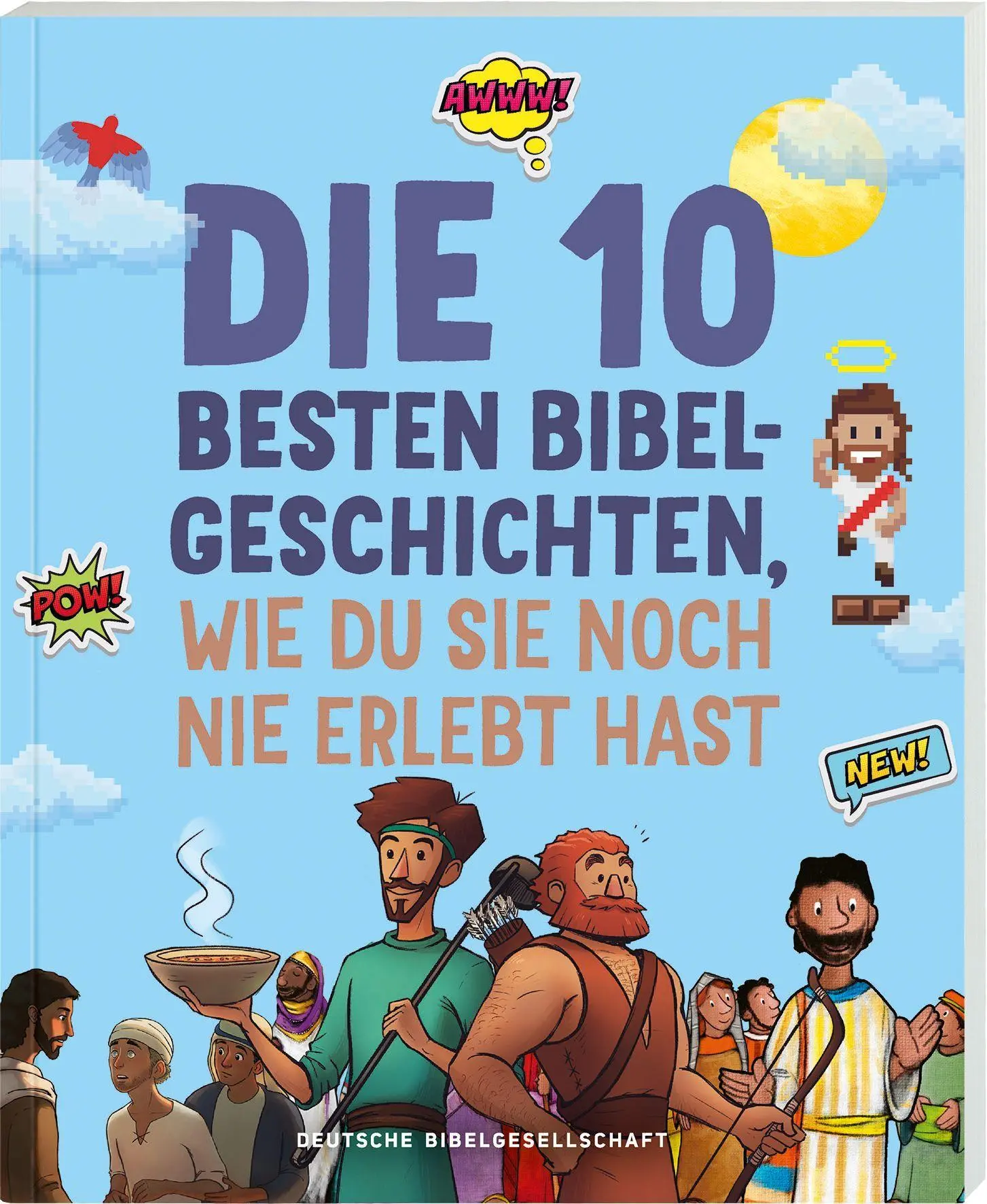 Die 10 besten Bibelgeschichten, wie du sie noch nie erlebt hast