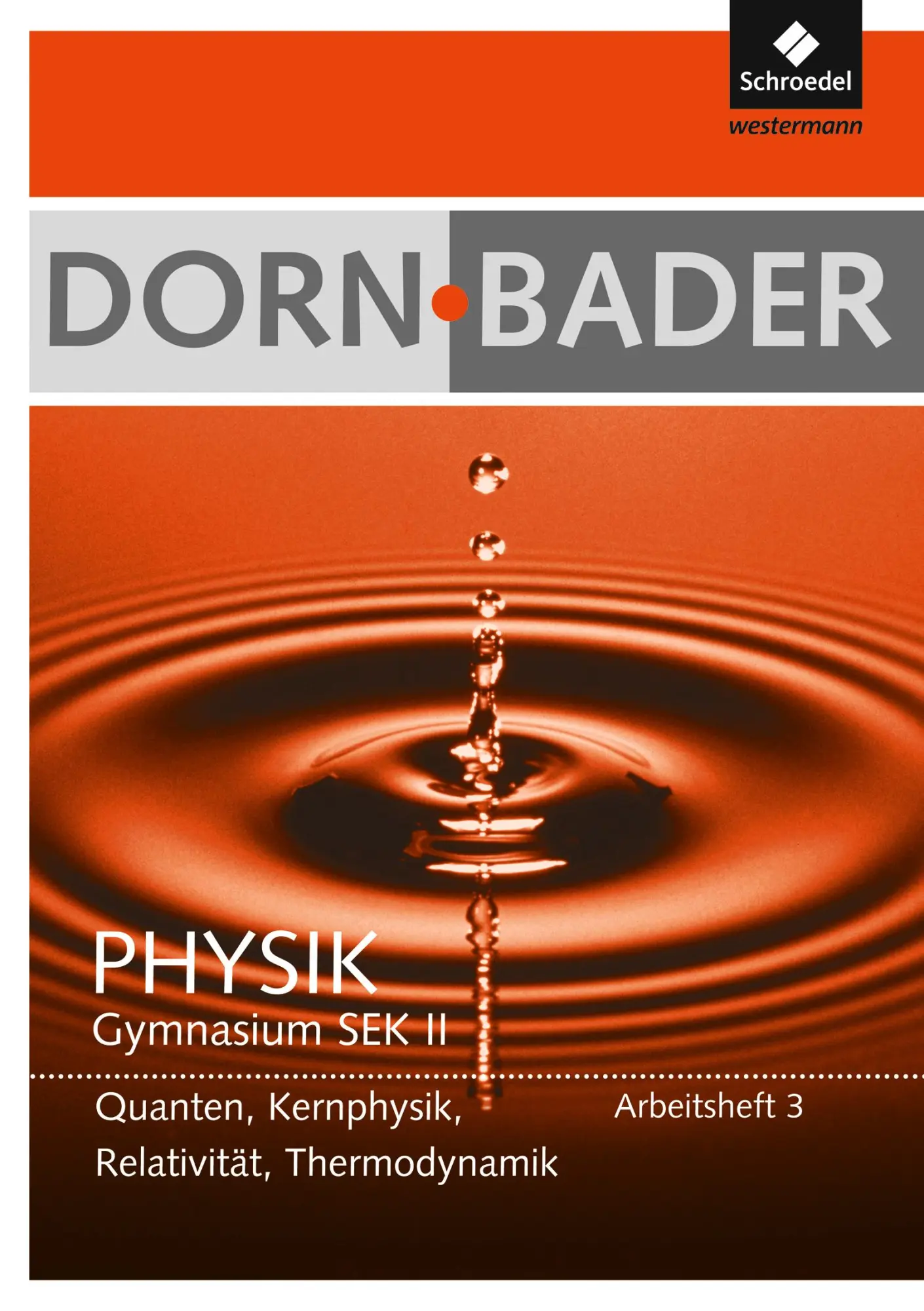 Cover: 9783507107922 | Dorn / Bader Physik 3. Arbeitsheft | Friedrich Dorn | Broschüre | 2012