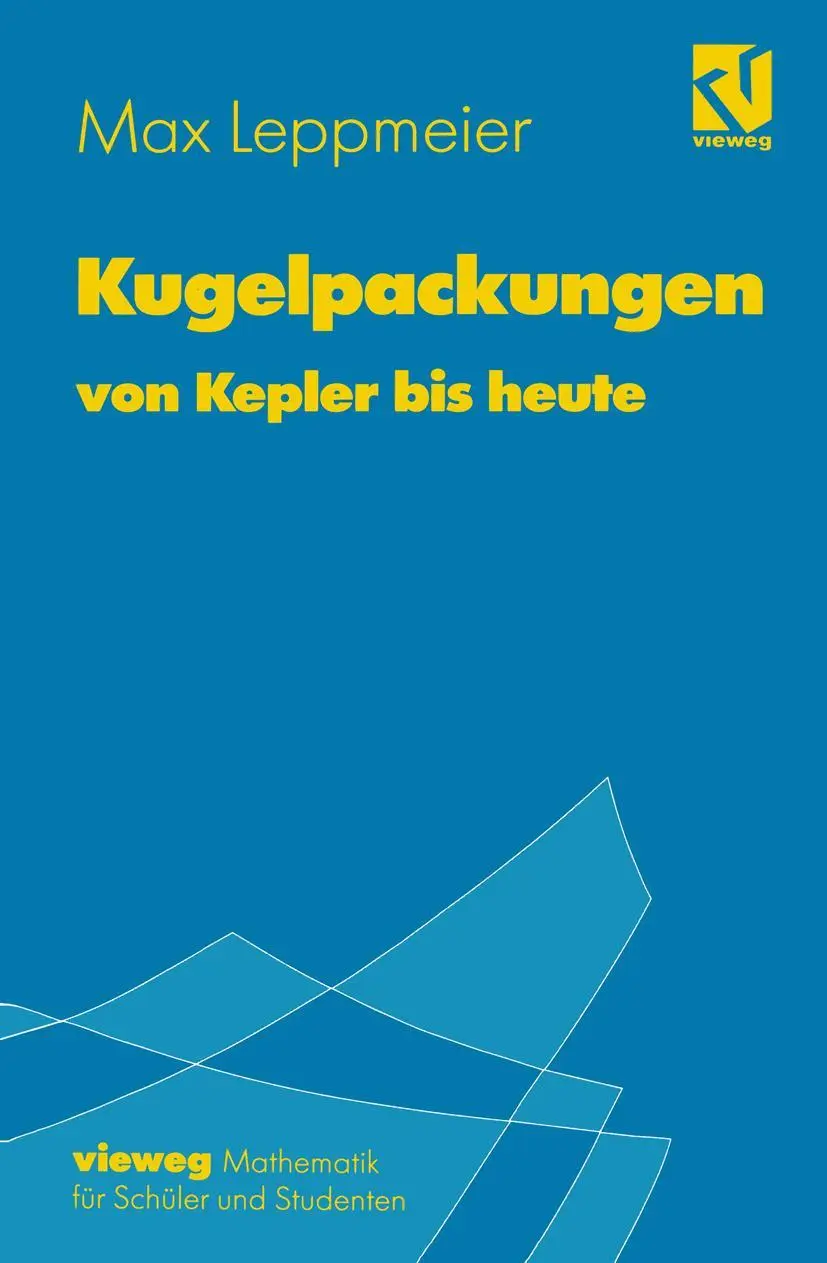Cover: 9783528067922 | Kugelpackungen von Kepler bis heute | Max-Josef Leppmeier | Buch | x