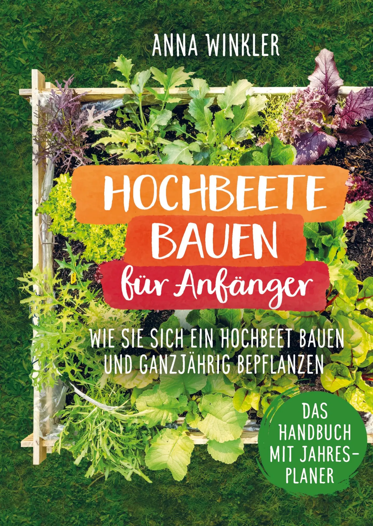 Cover: 9789403627922 | Hochbeete bauen für Anfänger | Anna Winkler | Taschenbuch | Paperback