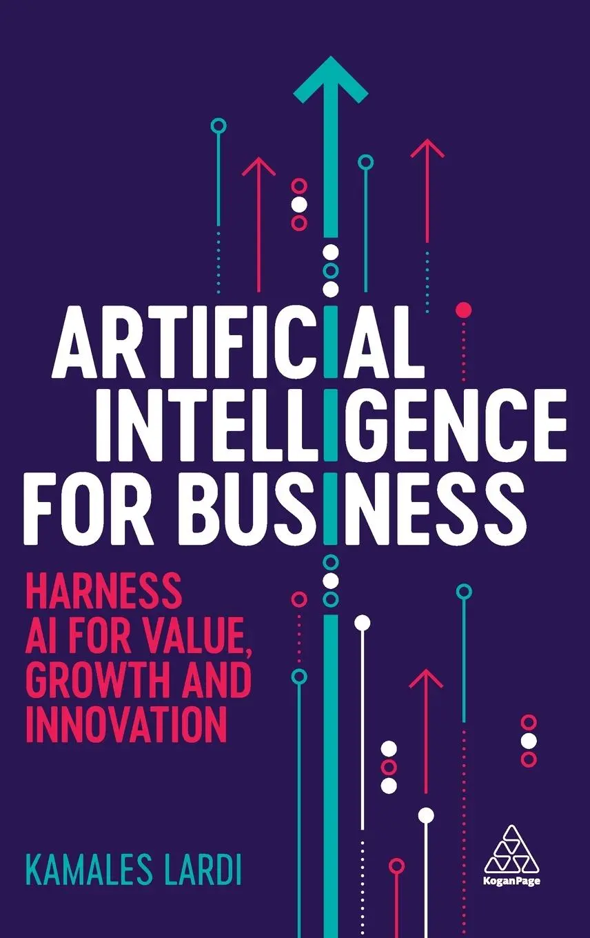 Cover: 9781398618022 | Artificial Intelligence for Business | Kamales Lardi | Buch | Englisch Cover: 9781398618022 | Artificial Intelligence for Business | Kamales Lardi | Buch | Englisch