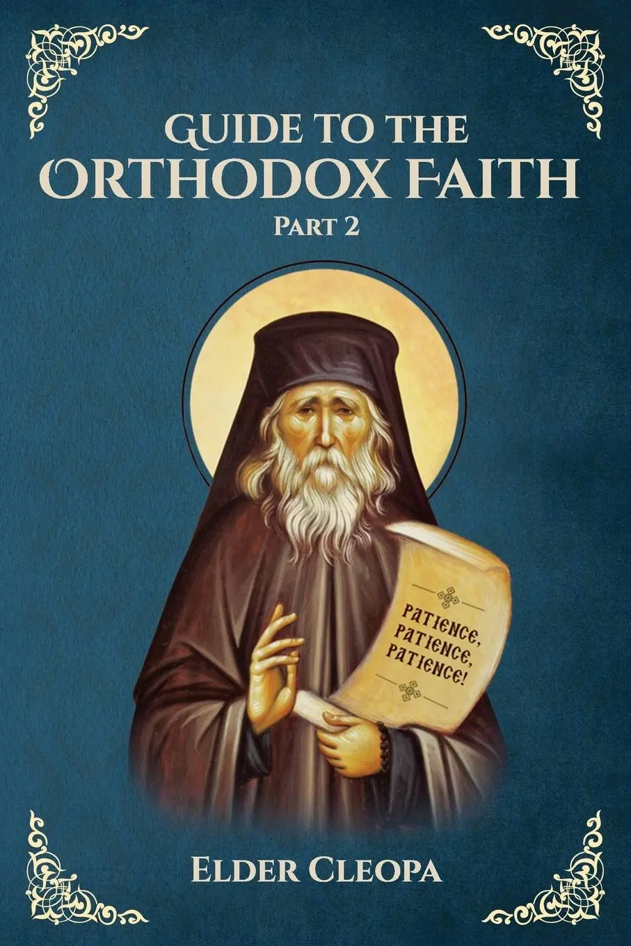 Cover: 9781794788022 | Guide to the Orthodox Faith Part 2 | Elder Cleopa The Romanian (u. a.)