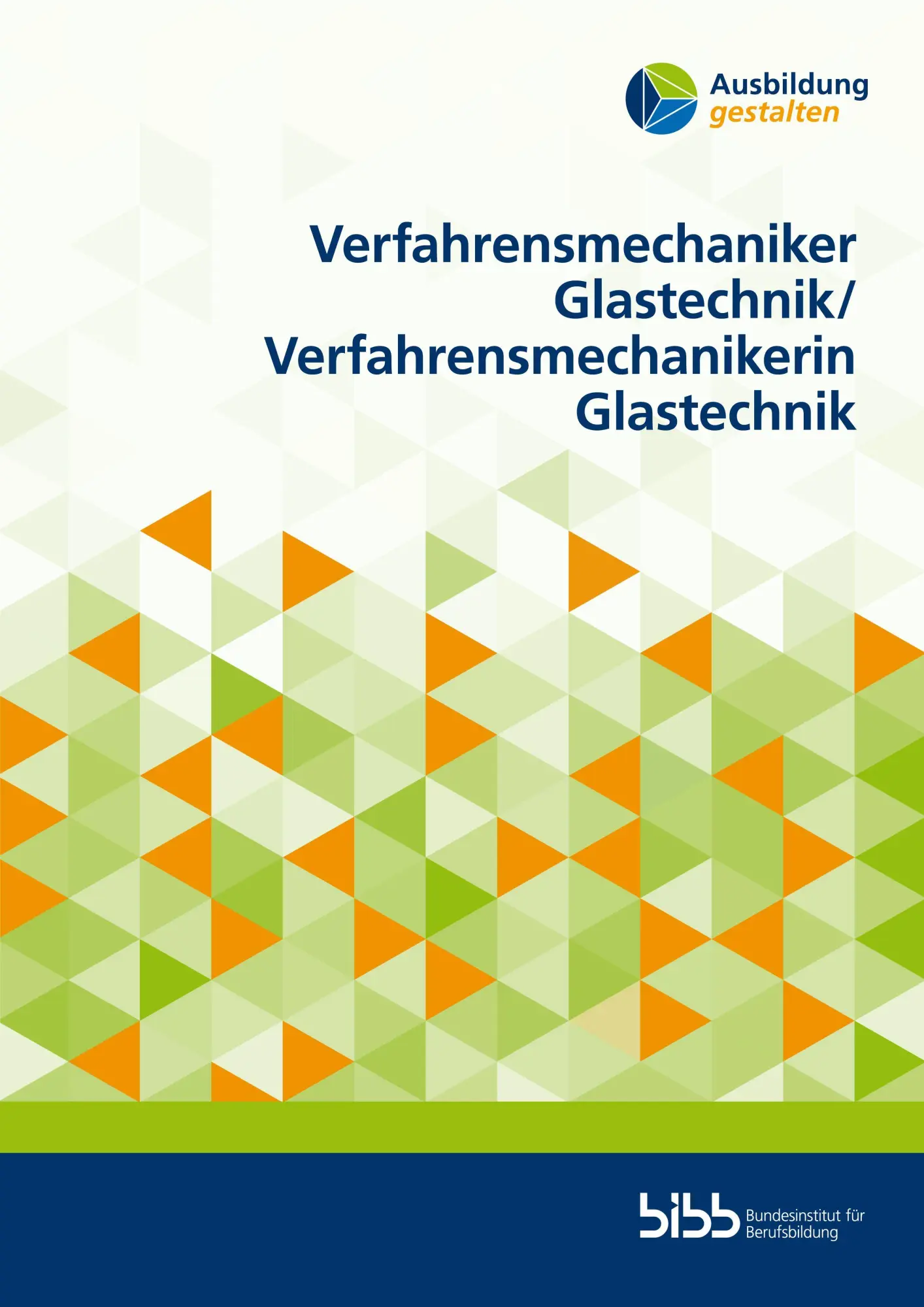 Verfahrensmechaniker Glastechnik/Verfahrensmechanikerin Glastechnik