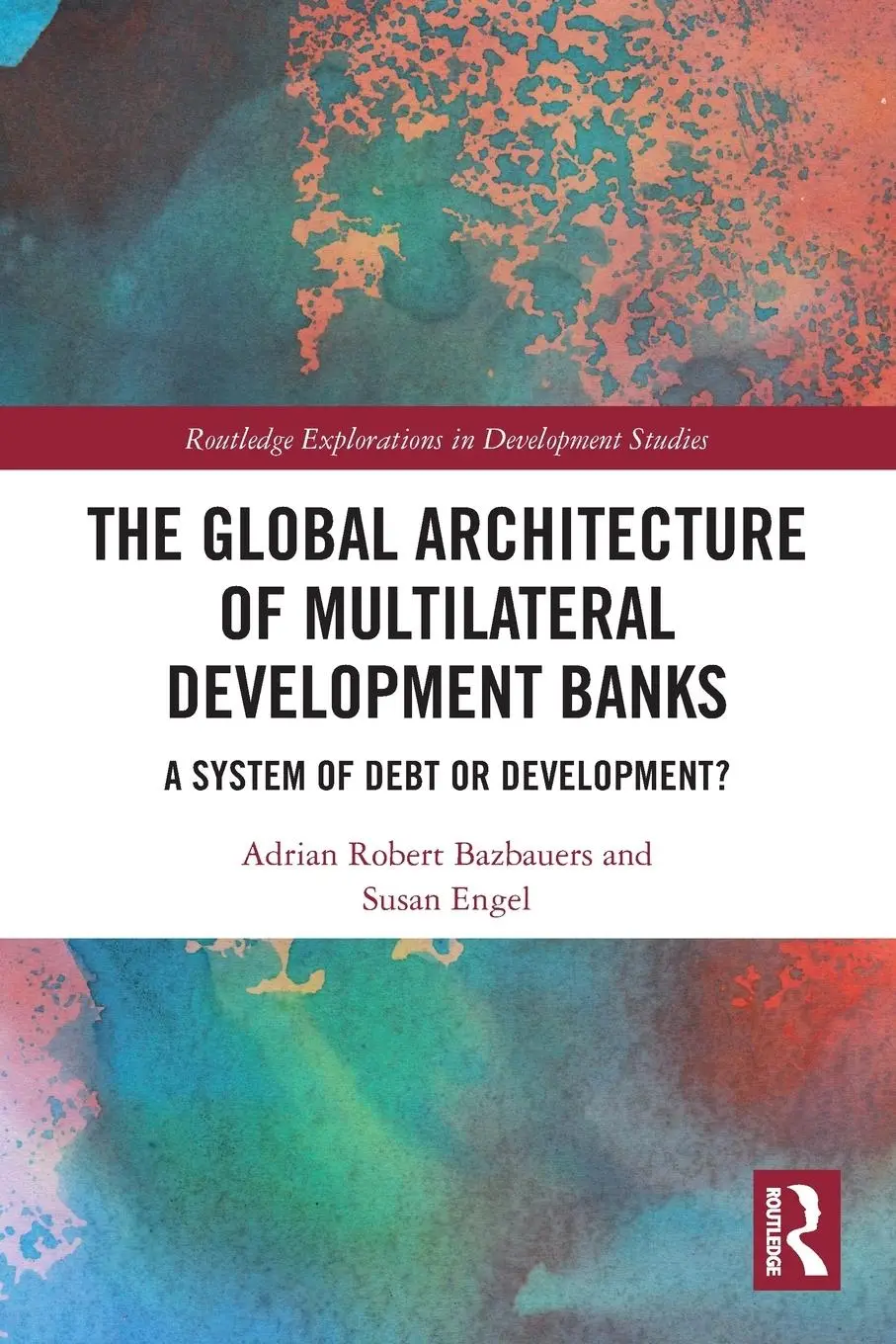 Cover: 9780367708122 | The Global Architecture of Multilateral Development Banks | Buch