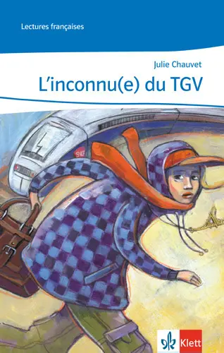 Cover: 9783125918122 | L'inconnu(e) du TGV. Abgestimmt auf Tous ensemble, m. 1 Beilage | 2012
