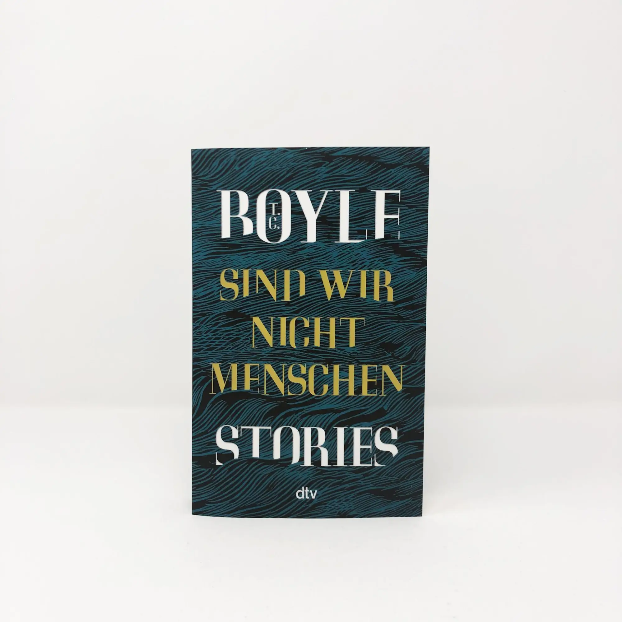 Bild: 9783423148122 | Sind wir nicht Menschen | Stories | T. C. Boyle | Taschenbuch | 400 S.
