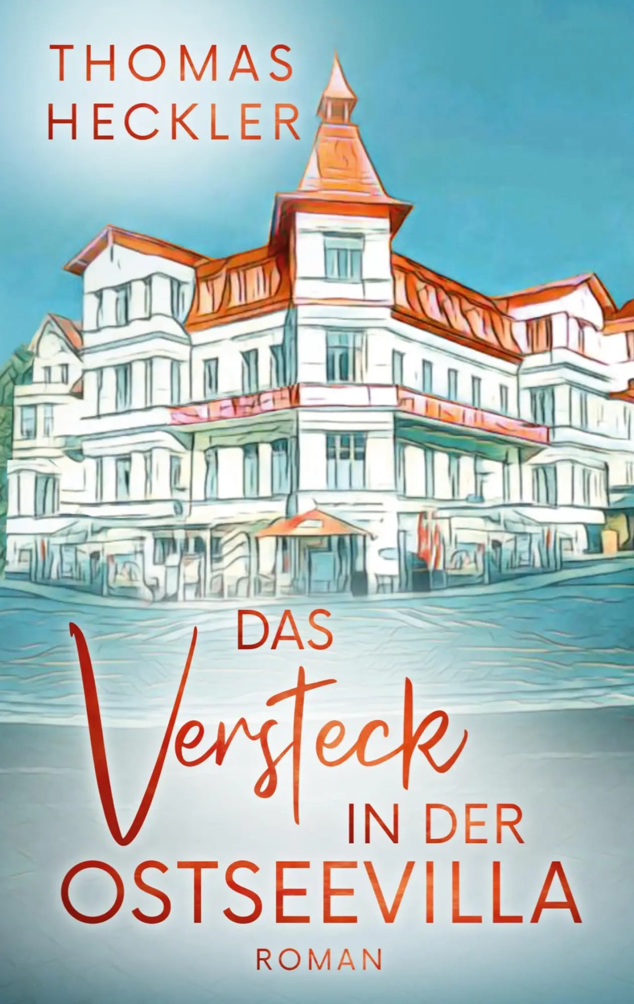 Cover: 9783695718122 | Das Versteck in der Ostseevilla | Thomas Heckler | Taschenbuch | 2026