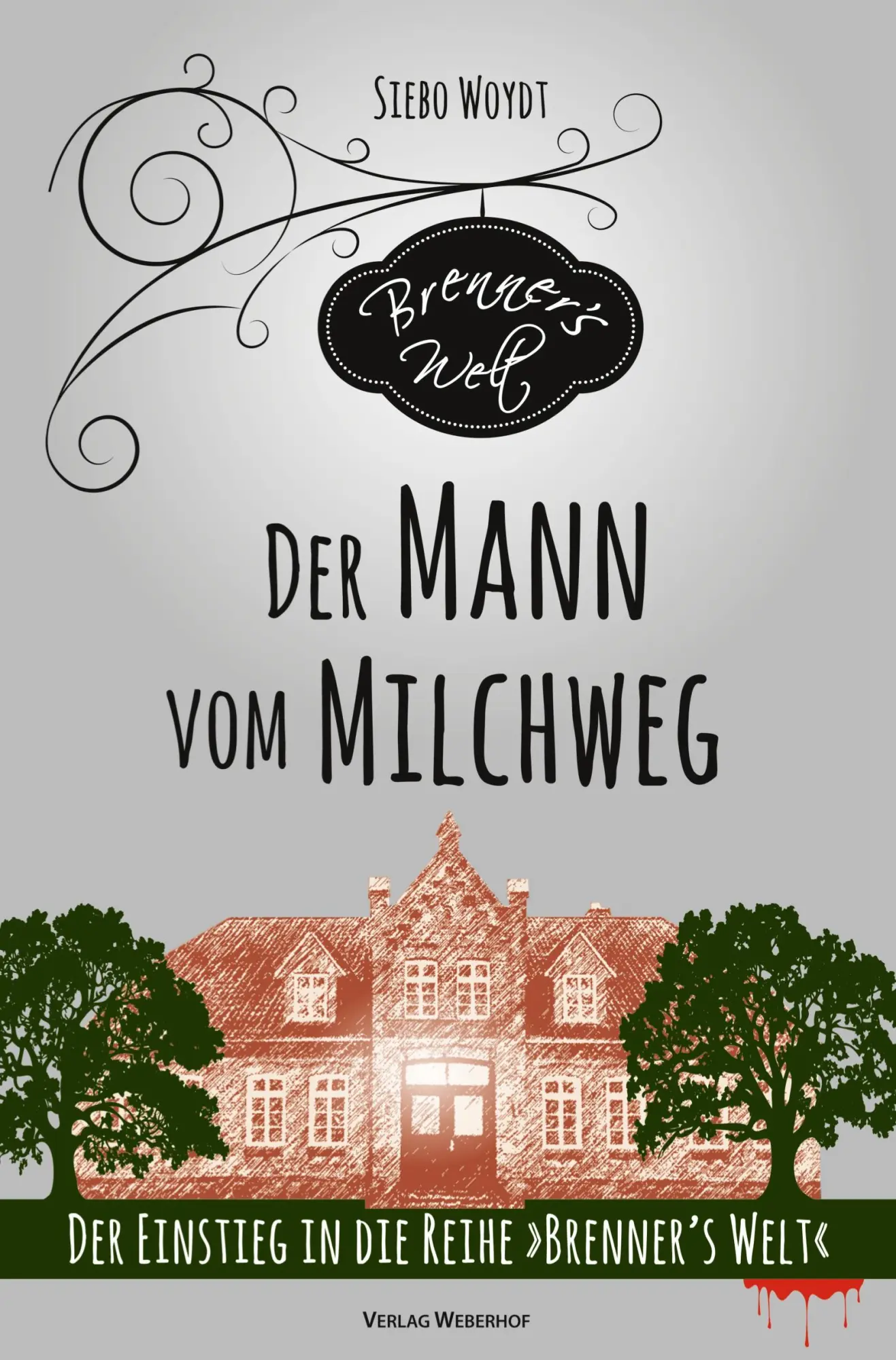 Cover: 9783759238122 | Der Mann vom Milchweg | Der Einstieg in die Reihe "Brenner's Welt"