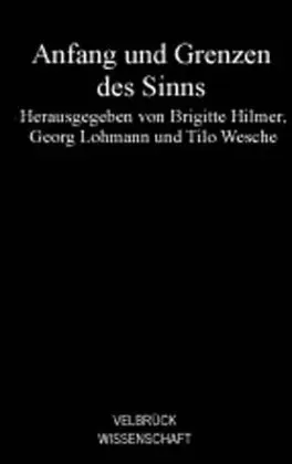 Cover: 9783938808122 | Anfang und Grenzen des Sinns | Brigitte Hilmer (u. a.) | Taschenbuch