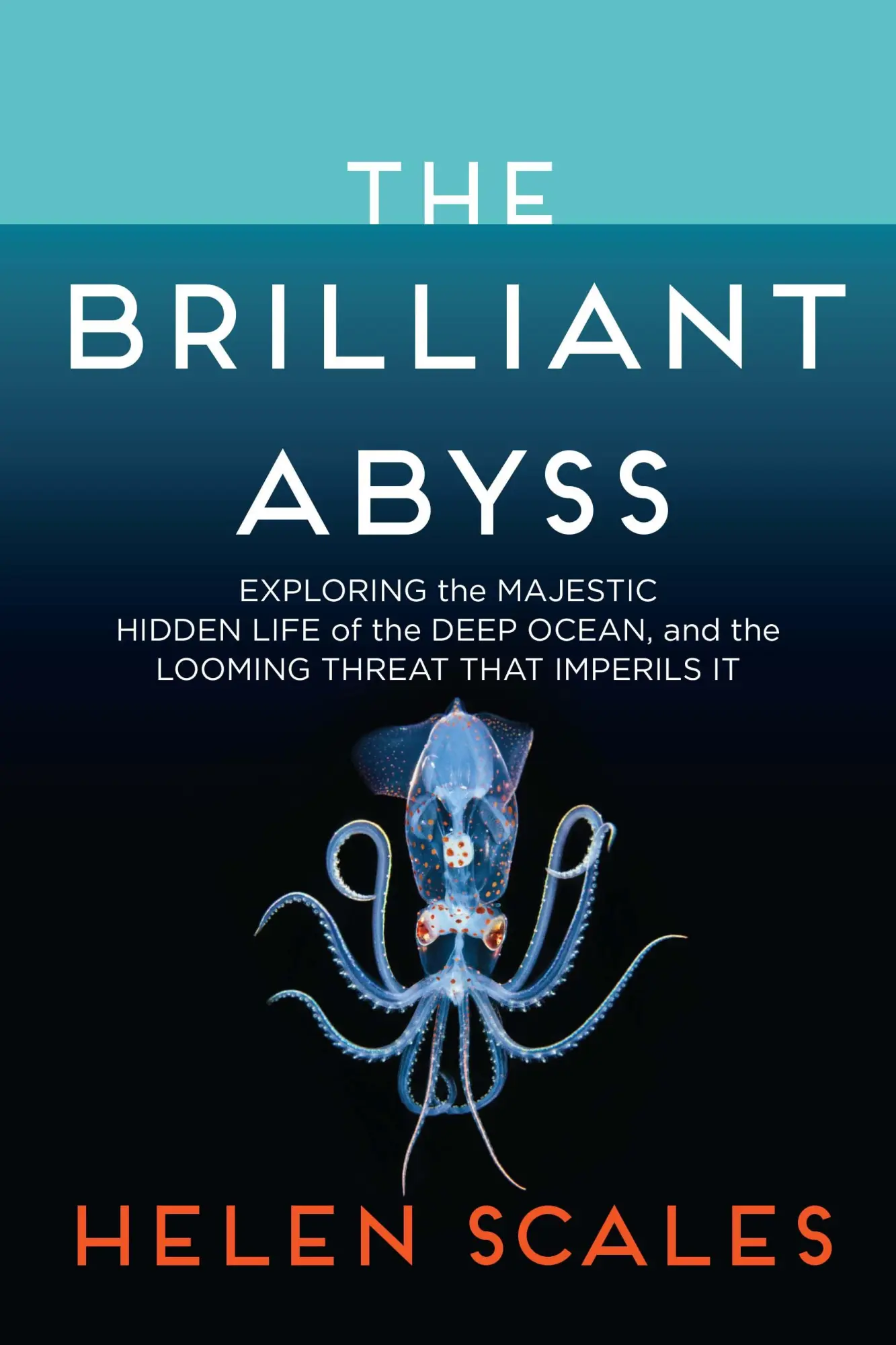 Cover: 9780802158222 | The Brilliant Abyss | Helen Scales | Buch | Englisch | 2021