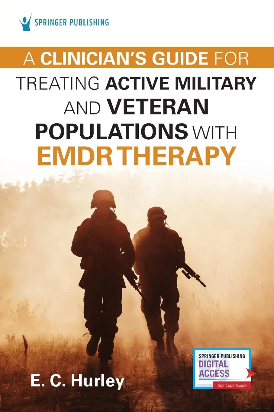 Cover: 9780826158222 | A Clinician's Guide for Treating Active Military and Veteran...