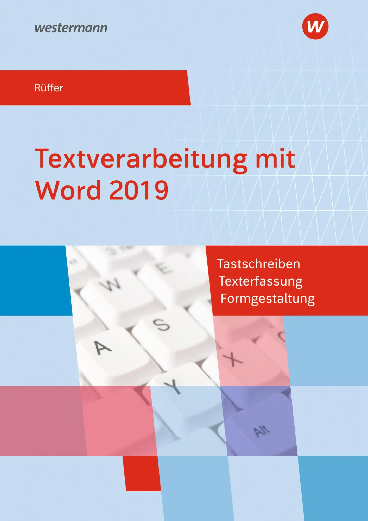 Cover: 9783427408222 | Textverarbeitung mit Word 2019. Schulbuch | Reinhard Rüffer | Buch
