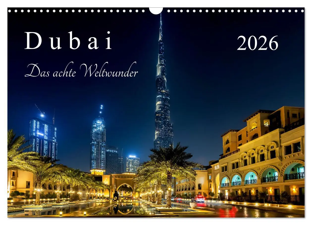 Cover: 9783457348222 | Dubai - Das achte Weltwunder (Wandkalender 2026 DIN A3 quer),...