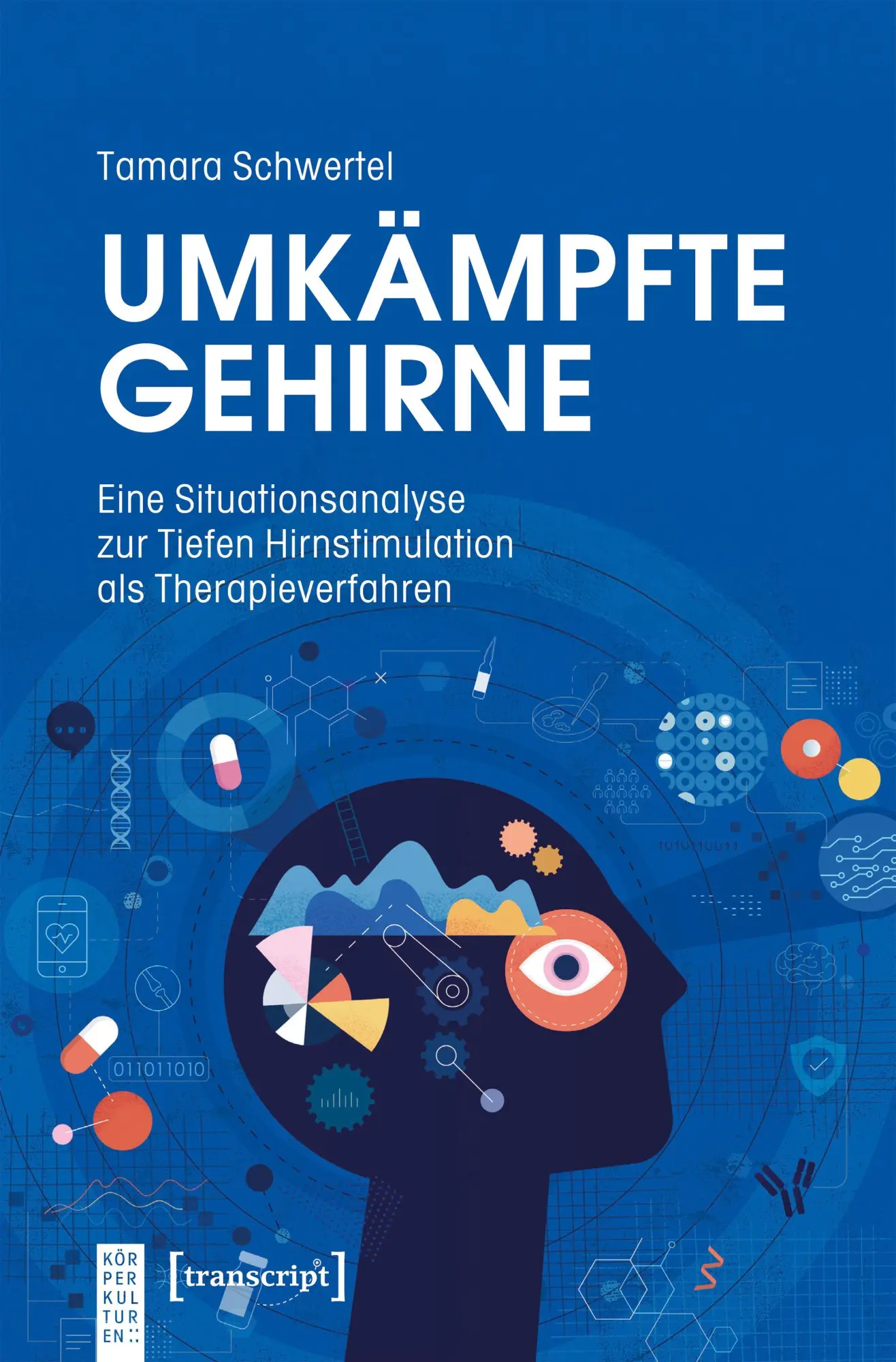 Cover: 9783837678222 | Umkämpfte Gehirne | Tamara Schwertel | Taschenbuch | KörperKulturen