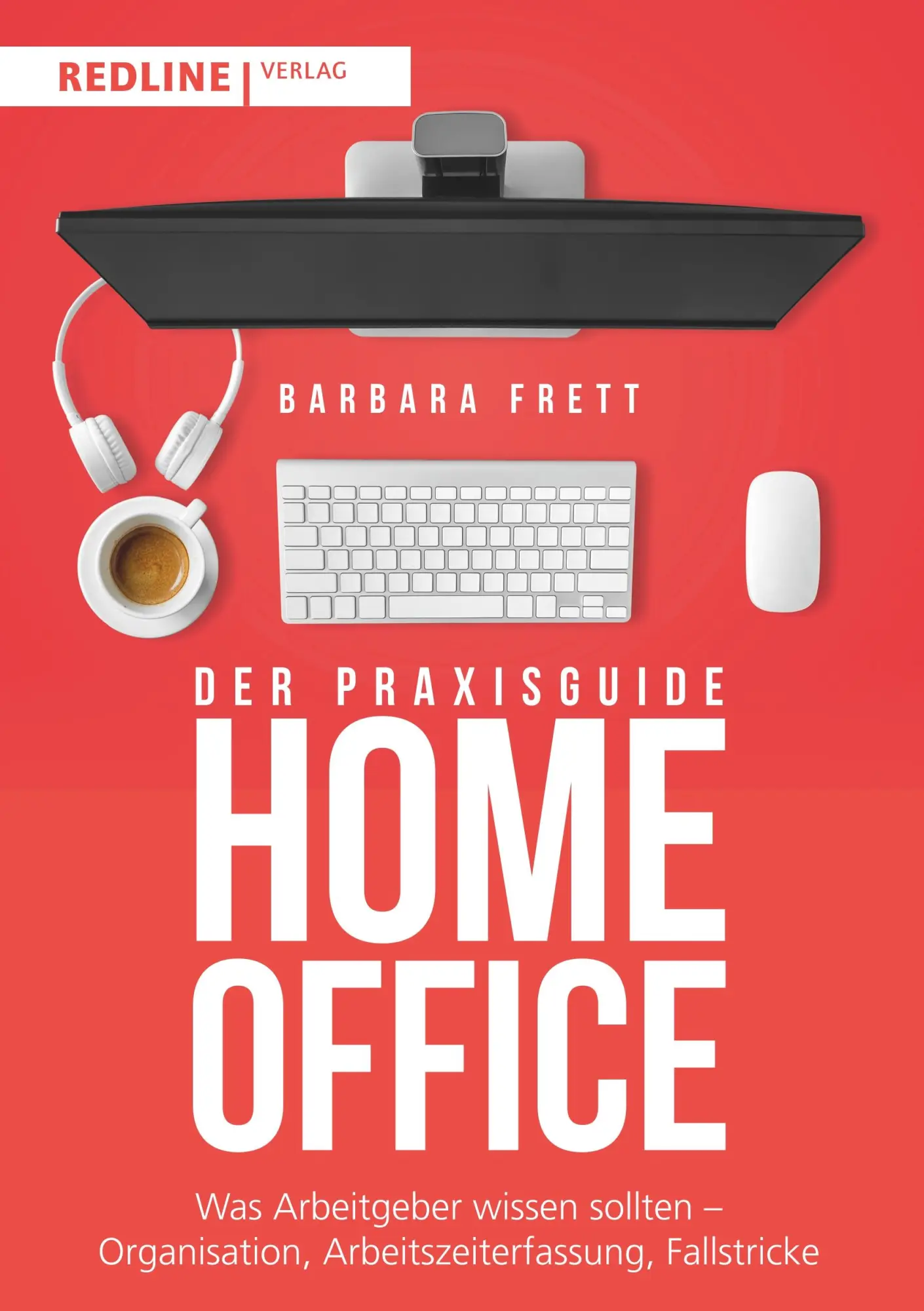 Cover: 9783868818222 | Der Praxisguide Homeoffice | Barbara Frett | Taschenbuch | 112 S.