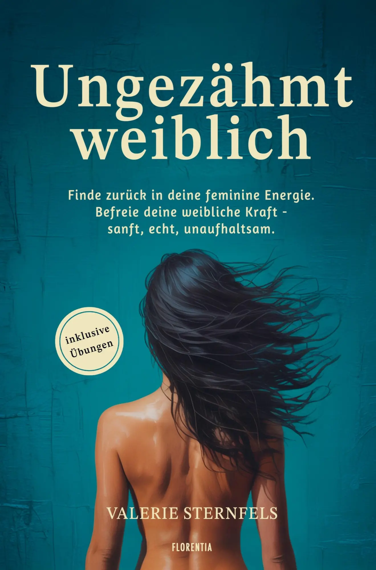 Cover: 9789403808222 | Ungezähmt weiblich | Valerie Sternfels | Taschenbuch | 124 S. | 2025