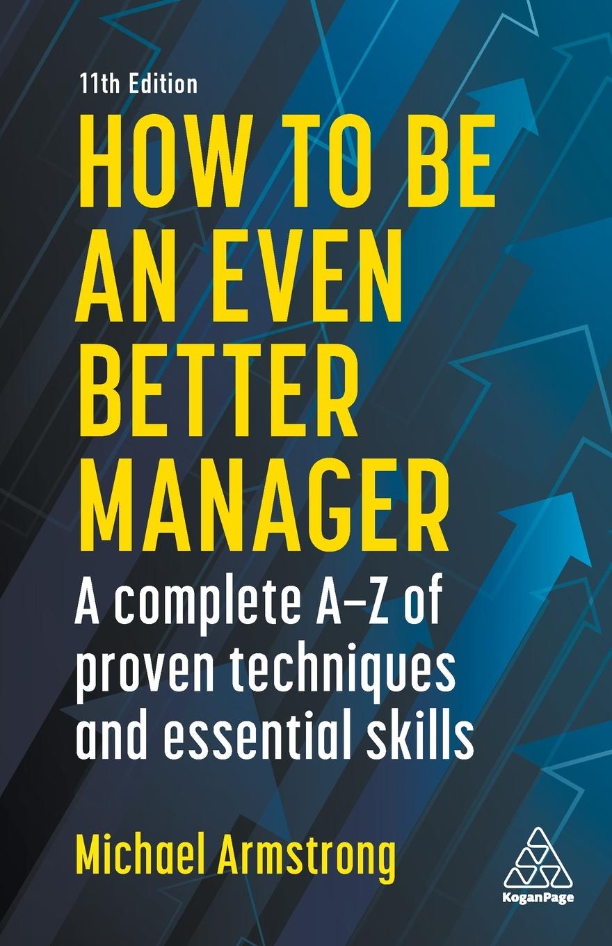 Cover: 9781789668322 | How to Be an Even Better Manager | Michael Armstrong | Taschenbuch