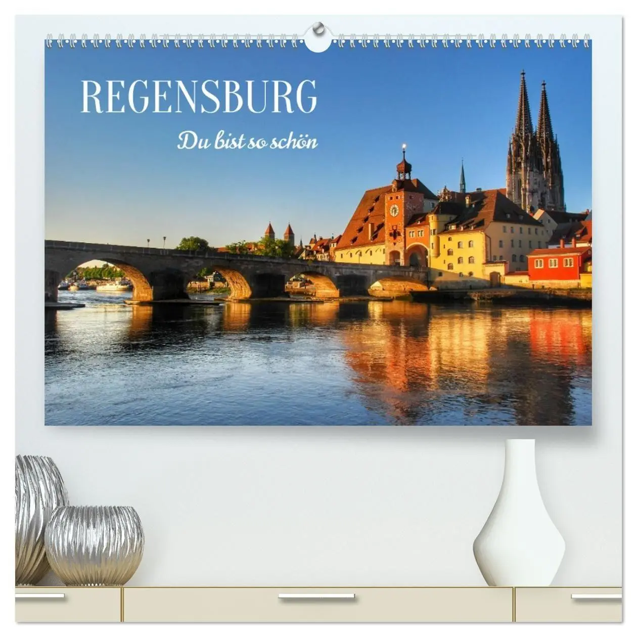 Cover: 9783516738322 | Regensburg. Du bist so schön (hochwertiger Premium Wandkalender...