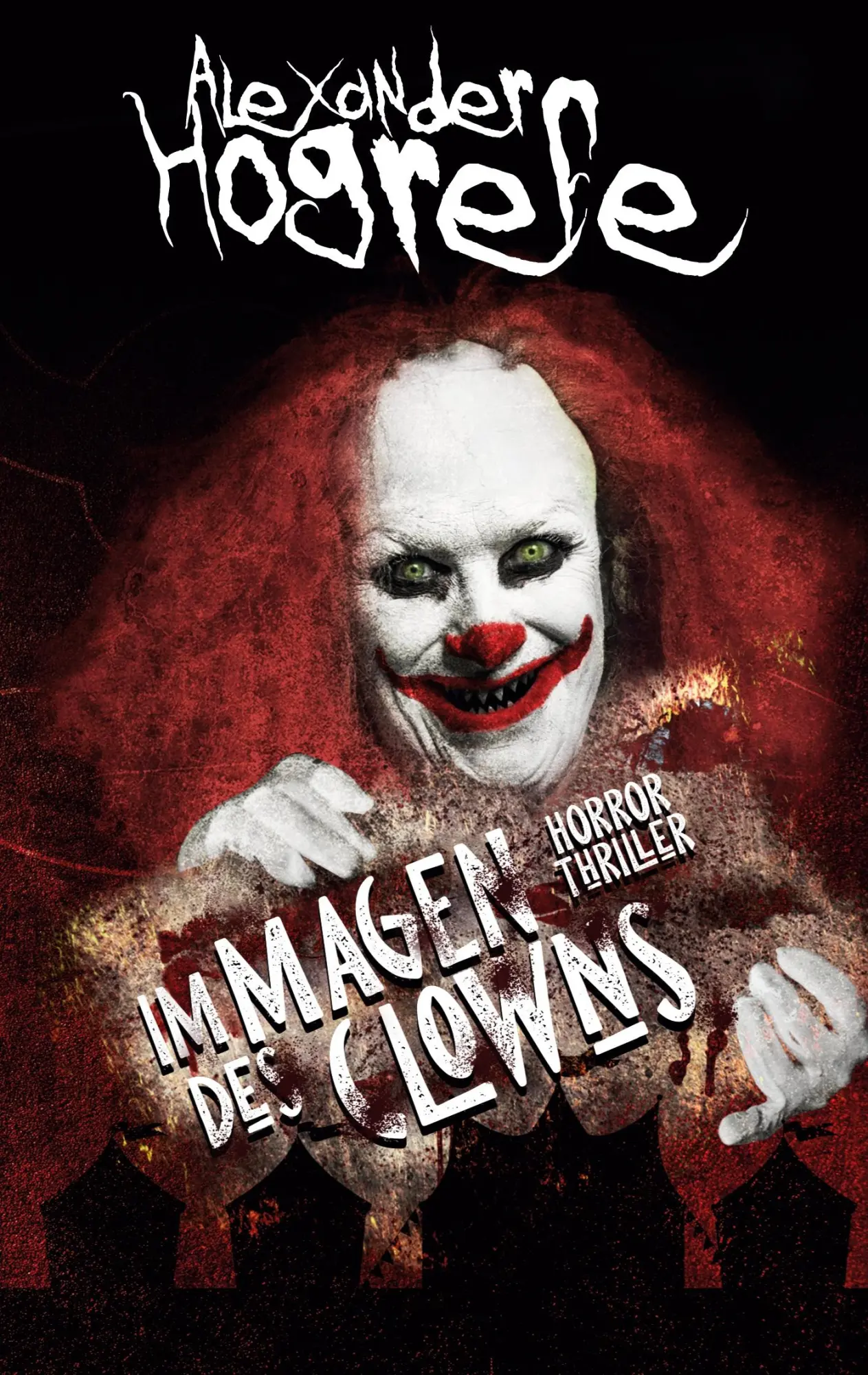 Cover: 9783754338322 | Im Magen des Clowns | Horrorthriller | Alexander Hogrefe | Taschenbuch